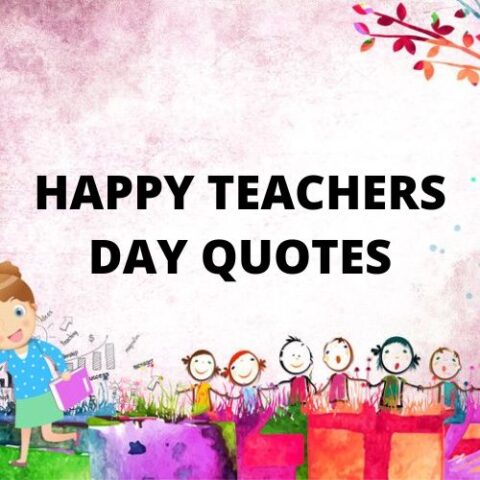 HAPPY TEACHERS DAY QUOTES