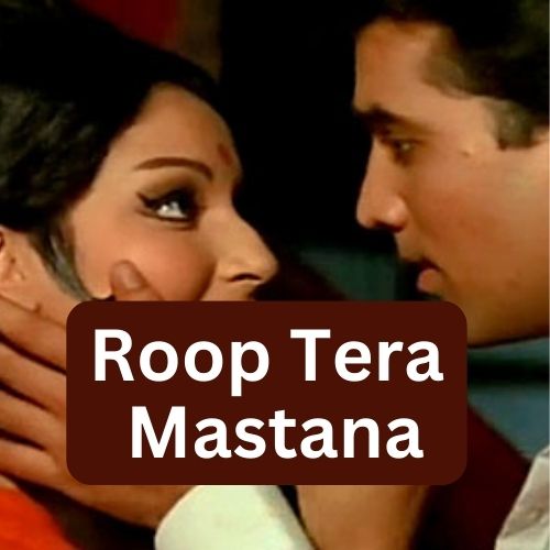Roop-Tera-Mastana